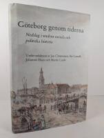 G&ouml;teborg genom tiderna : nedslag i stadens sociala och politiska historia
