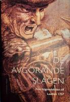 De avg&ouml;rande slagen. D. 2, Fr&aring;n h&ouml;gmedeltiden till Leuthen 1757