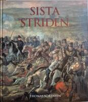 Sista striden : de m&ouml;rnerska husarerna vid Bornh&ouml;ft