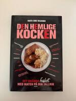 Den hemlige kocken : Det ok&auml;nda fusket med maten p&aring; din tallrik