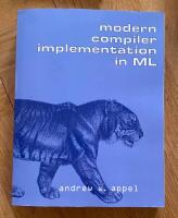 Modern Compiler Implementation in ML