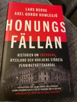 Honungsf&auml;llan : historien om Swedbank, Ryssland och v&auml;rldens st&ouml;rsta penningtv&auml;ttskandal
