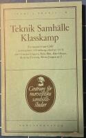 Teknik, samh&auml;lle, klasskamp : [en rapport fr&aring;n CMS' seminarium i G&ouml;teborg oktober 1978 med Charles Edquist ...]