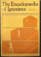 The encyclopaedia of ignorance Life Sciences and Earth Sciences