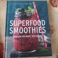Superfood smoothies : som ger dig kraft och energi