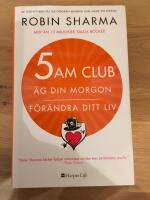 5 am club : &auml;g din morgon och f&ouml;r&auml;ndra ditt liv