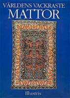 V&auml;rldens vackraste mattor