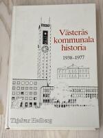 V&auml;ster&aring;s kommunala historia 1938-1977