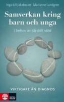 Samverkan kring barn och unga i behov av s&auml;rskilt st&ouml;d
