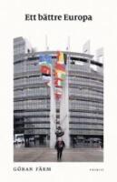 Ett b&auml;ttre Europa