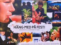 H&auml;ng med p&aring; fest! : fr&aring;n Brantevik till Kieksi&auml;isvaara och tillbaka : en h&auml;