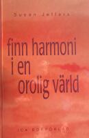 Finn harmoni i en orolig v&auml;rld