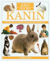 Jag och min kanin : praktisk handbok om kaninens sk&ouml;tsel