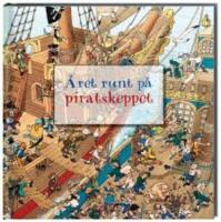 &Aring;ret runt p&aring; piratskeppet