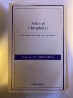 D&ouml;den p&aring; arbetsplatsen : en handbok f&ouml;r chefer och arbetsledare