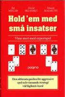 Hold'em med sm&aring; insatser : Vinn stort med expertspel