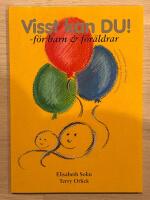 Visst kan du! : f&ouml;r barn och f&ouml;r&auml;ldrar : en bok om hur barn och f&ouml;r&auml;ldrar kan hantera stress och st&auml;rka sin sj&auml;lvk&auml;nsla