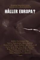H&aring;ller Europa? : en antologi om identiteter, m&aring;ngkultur och religiositet