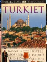 Turkiet : basarer, hotell, mosk&eacute;er, historia, ruiner, kelimer, nationalparker