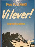Vi lever! : dramat i Anderna