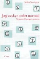 Jag avskyr ordet normal : vuxna med Aspergers syndrom