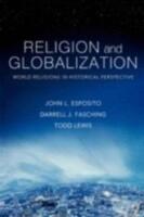 Religion and globalization - world religions in historical perspective