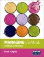 Managing change - a critical perspective
