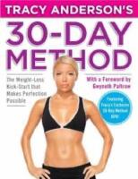 Tracy Anderson's 30 day method : the weight-loss kick-start that makes perfection possible