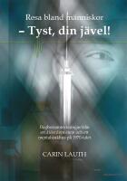 Tyst, din j&auml;vel!