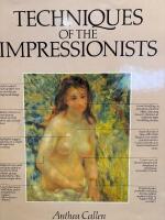  The techniques of the impressionists