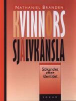 Kvinnors sj&auml;lvk&auml;nsla