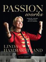 Passion works : k&auml;nslor, ansvar, dopamin och j&auml;vlar anamma