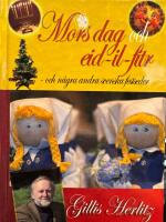 Mors dag och eid-il-fitr : och n&aring;gra andra svenska festseder