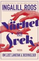 N&auml;rhet och svek : om lust, l&auml;ngtan och besvikelser