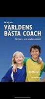 S&aring; blir du v&auml;rldens b&auml;sta coach f&ouml;r barn- och ungdomsidrott