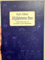 M&ouml;jligheterna finns : om hj&auml;lp f&ouml;r barn med l&auml;s- och skrivsv&aring;righeter och andra inl&auml;rningsproblem