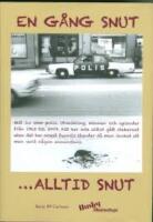 En g&aring;ng snut...alltid snut