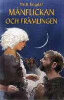 M&aring;nflickan och fr&auml;mlingen