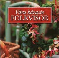 V&aring;ra k&auml;raste folkvisor