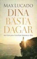 Dina b&auml;sta dagar