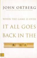 When the Game Is over, It All Goes Back in the Box