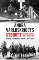 Andra v&auml;rldskrigets utbrott : Hitlers anfall mot Polen 1939
