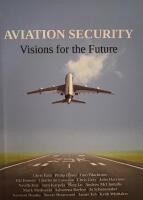 Aviation security - Visions for the future 