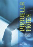 Virtuella m&ouml;ten : effektiv gr&auml;nsl&ouml;s kommunikation