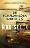 De f&ouml;r&auml;ldral&ouml;sa barnens &ouml;