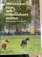 M&auml;nniskors rum och m&auml;nniskors m&ouml;ten : kulturhistoriska skisser : Berit Wallenbergs stiftelse 50 &aring;r : vetenskapligt symposium p&aring; Nationalmuseum 14 november 2005