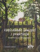 V&auml;gledande samspel i praktiken : genomf&ouml;rande av ICDP-programmet