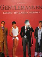 Gentlemannen : handbok i det klassiska herrmodet
