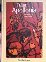 Fallet Apollonia : En seglats p&aring; liv och d&ouml;d