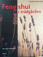 Feng shui i tr&auml;dg&aring;rden